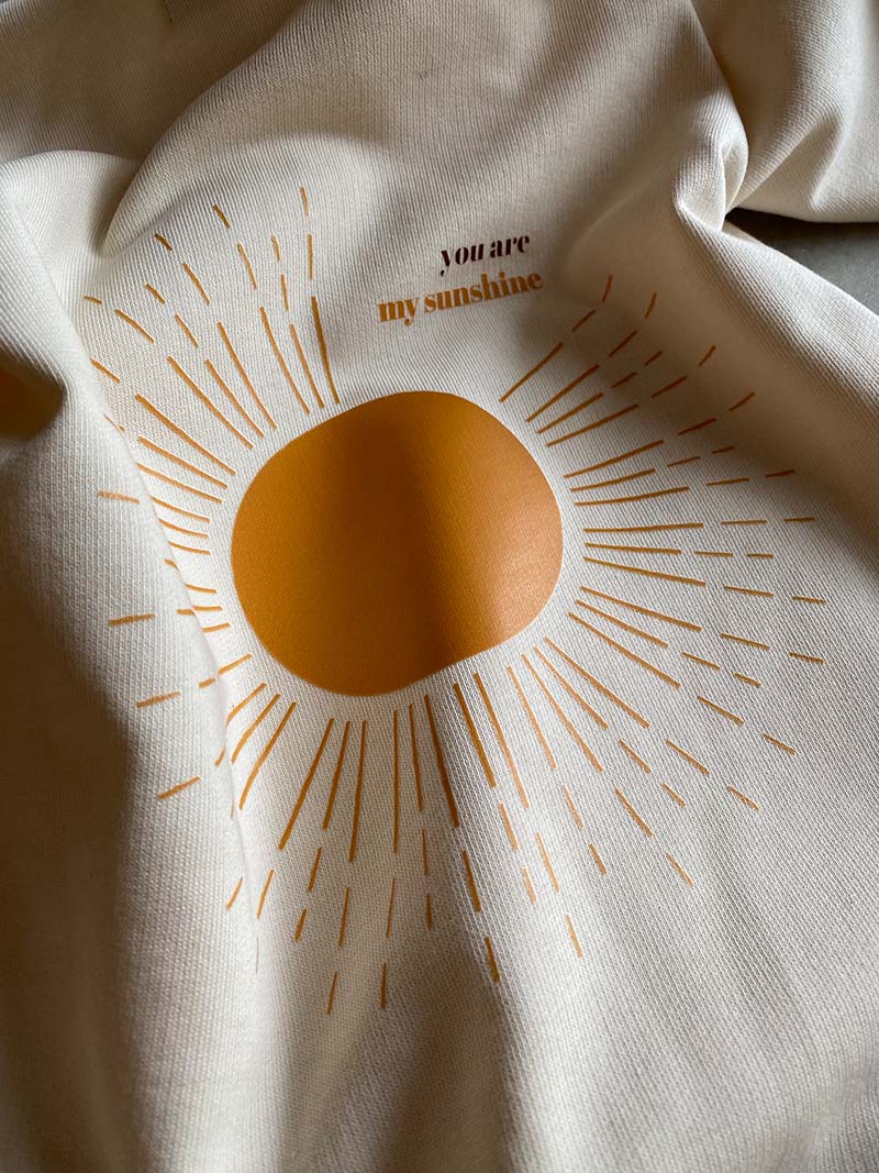 Sweat Shirt "You are my Sunshine"